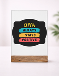 Acrylic Photo Frame with Stand | 5x7 Inch | UV Printed Acrylic & Wood | Durable Tabletop Display | Personalized Home Decor | Personalized | Typography | Positivity | Everyday | Uplifting | Always Stay Positive - front_1 - mockup 2