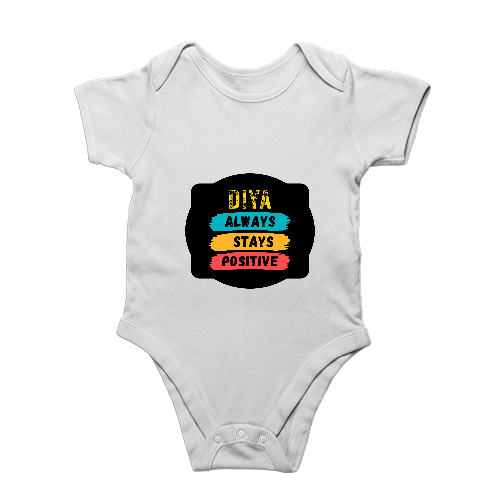 Baby Rompers | 0-12 Months | 180 GSM Bio-Washed Cotton | Soft, Durable, Pre-Shrunk | Unisex Baby | Personalized | DTF | Typography | Positivity | Everyday | Uplifting | Always Stay Positive - front - White - mockup 1