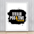Framed Poster | Multiple Sizes | 300 GSM Art Paper | Laminated, Fade-Proof, Ready-to-Hang | Unisex | Personalized | Bold Graphic | Positive Affirmations | Motivation | Self-care | Uplifting | Positive Vibes Only - front_18x24In - 18x24In - mockup 11