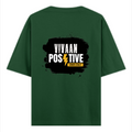 Oversized Classic T-Shirt | Unisex Relaxed Fit | 100% Super-Combed Cotton | Pre-Shrunk, Double-Stitched | Adults | Personalized | Bold Graphic | Positive Affirmations | Motivation | Self-care | Uplifting | Positive Vibes Only - back - Bottle Green - mockup 2