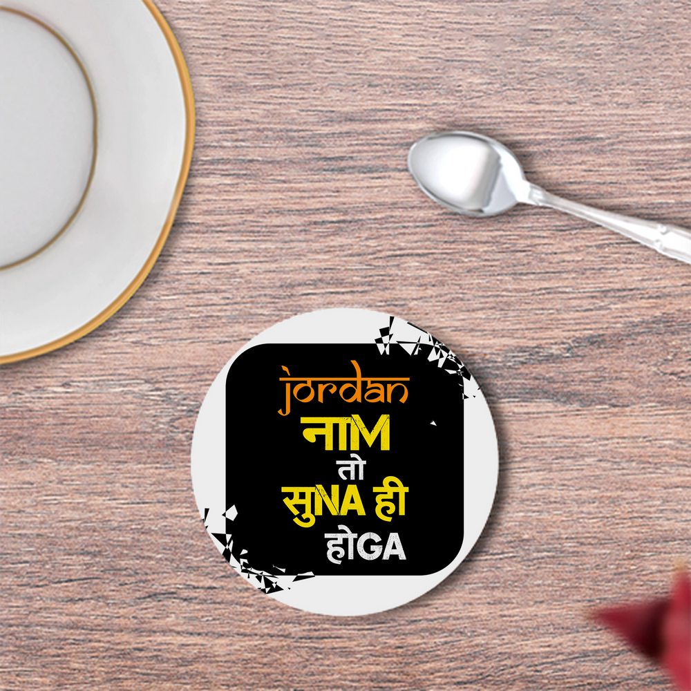Coasters | 3mm MDF Board | Super Glossy Finish, Durable | Unisex | Personalized | Typography | Pop Culture | Everyday | Confident | Naam Toh Suna Hoga - front - White - mockup 1