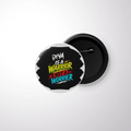 Pin Button Badge | Durable Metal | Glossy Finish | Unisex | Personalized | Bold Graphic | Self-worth | Inner Strength | Everyday | Empowering | Warrior Mentality - front - White - mockup 1