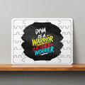 MDF Wooden Puzzle | 6x8 Inch 30 Pieces | Glossy Finish | Durable, Waterproof | Kids & Adults | Personalized | Bold Graphic | Self-worth | Inner Strength | Everyday | Empowering | Warrior Mentality - front - White - mockup 1