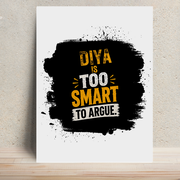 Metal Posters | 8x11.7 & 11.7x15.7 Inches | 1mm Thick Metal | Magnetic Mount | Waterproof | Glossy Finish | Home Decor | Personalized | Typography | Intelligence | Self-assurance | Everyday | Confident | Too Smart To Argue