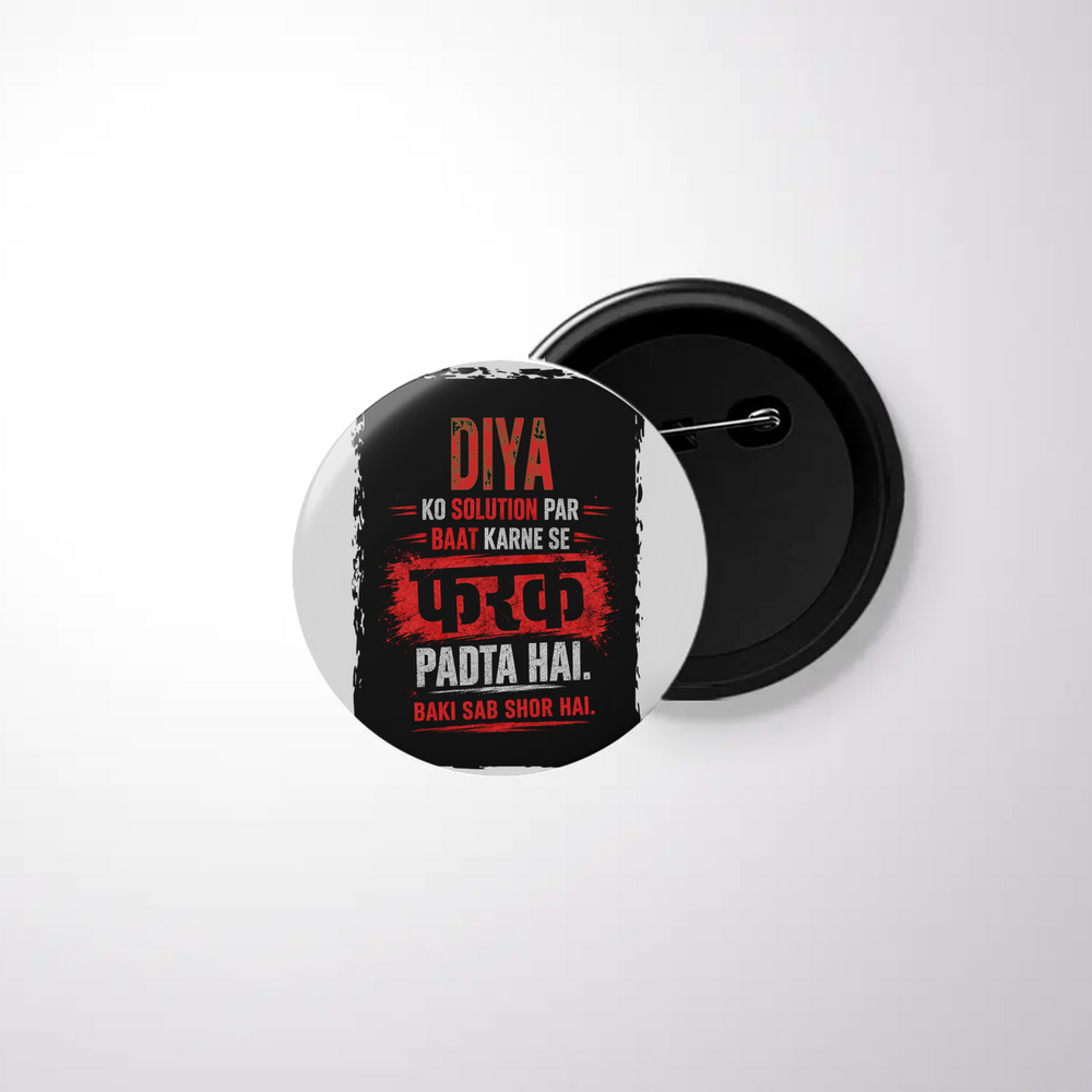 Pin Button Badge | Durable Metal | Glossy Finish | Unisex | Personalized | Typography | Motivation | Problem Solving | Everyday | Assertive | No Nonsense Attitude - front - White - mockup 1