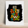 Metal Posters - Born to Be Awesome