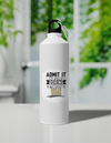 Sipper Bottle - Boring Without Me