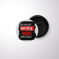 Pin Button Badge | Durable Metal | Glossy Finish | Unisex | Personalized | Typography | Self-expression | Humor | Everyday | Sarcastic | Attitude Nahi, Simplicity