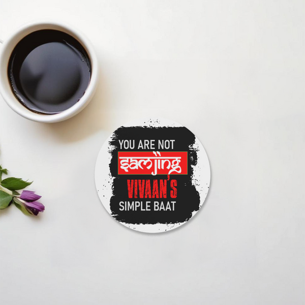 Acrylic Coaster | Square & Round Shapes | Durable Acrylic | Glossy Finish Surface Protection | Unisex | Personalized | Typography | Self-expression | Humor | Everyday | Sarcastic | Attitude Nahi, Simplicity