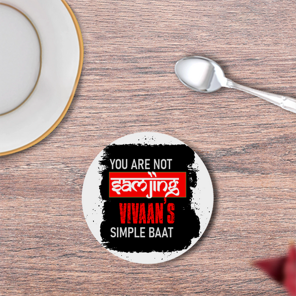 Coasters | 3mm MDF Board | Super Glossy Finish, Durable | Unisex | Personalized | Typography | Self-expression | Humor | Everyday | Sarcastic | Attitude Nahi, Simplicity