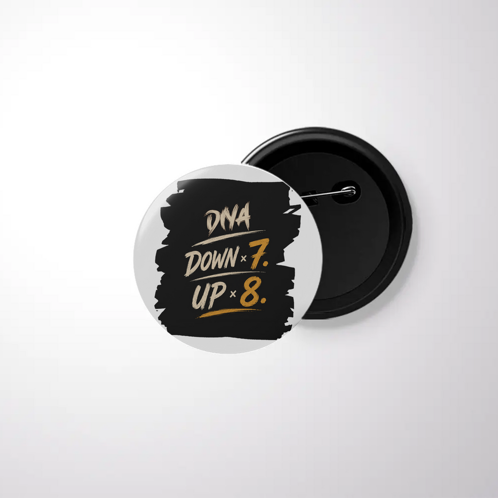 Pin Button Badge | Durable Metal | Glossy Finish | Unisex | Personalized | Typography | Motivation | Everyday | Empowering | Fall Seven, Rise Eight - front - White - mockup 1