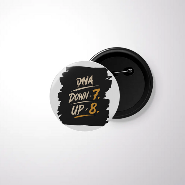 Pin Button Badge | Durable Metal | Glossy Finish | Unisex | Personalized | Typography | Motivation | Everyday | Empowering | Fall Seven, Rise Eight