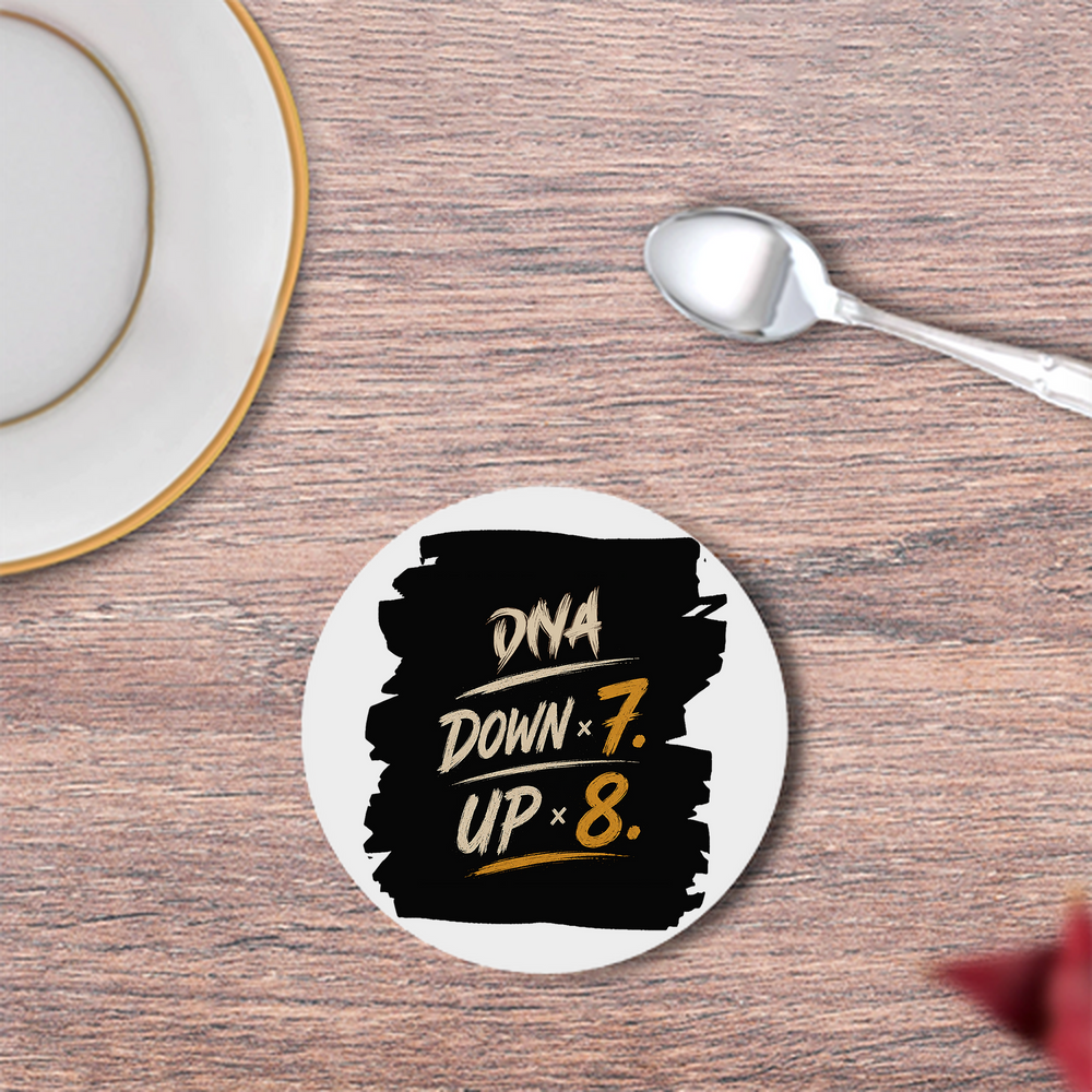 Coasters | 3mm MDF Board | Super Glossy Finish, Durable | Unisex | Personalized | Typography | Motivation | Everyday | Empowering | Fall Seven, Rise Eight - front - White - mockup 1