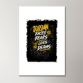 Acrylic Poster | Glossy 3mm Acrylic | Stick-On Wall Decor | Frameless | Unisex | Personalized | Typography | Overcoming Adversity | Everyday Encouragement | Empowering | Face Your Fears - front_2 - 16x24Inch - White - mockup 2