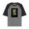 Unisex Oversized Raglan - Face Your Fears