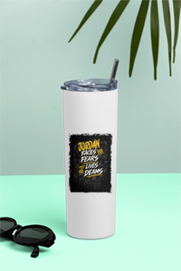 Tumbler Bottle | 20oz Capacity | Stainless Steel | Double-Wall Insulated, Splash-Proof Lid, Metal Straw | Everyday Use | Personalized | Typography | Overcoming Adversity | Everyday Encouragement | Empowering | Face Your Fears