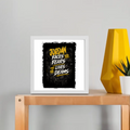 Framed Poster | Multiple Sizes | 300 GSM Art Paper | Laminated, Fade-Proof, 1-inch Frame | Unisex Home Decor | Personalized | Typography | Overcoming Adversity | Everyday Encouragement | Empowering | Face Your Fears - front_8x8In - 8x8In - mockup 1