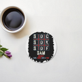 Acrylic Coaster | Square & Round Shapes | Durable Acrylic | Glossy Finish Surface Protection | Unisex | Personalized | Typography | Attitude | Rebellion | Everyday | Assertive | Unbothered By Everything - front - Circle - White - mockup 1