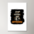 Acrylic Poster | Glossy 3mm Acrylic | Stick-On Wall Decor | Frameless | Unisex | Personalized | Typography | Coffee | Dinosaurs | Everyday | Amusing | The Caffeinated Dinosaur - front_2 - 16x24Inch - White - mockup 2