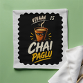 Cloth Napkin | Standard Dining Size | 100% Polyester | Soft, Durable, Hemmed | Unisex | Personalized | Bold Graphic | Beverages | Humor | Everyday | Playful | Chai Paglu - front - White - mockup 1