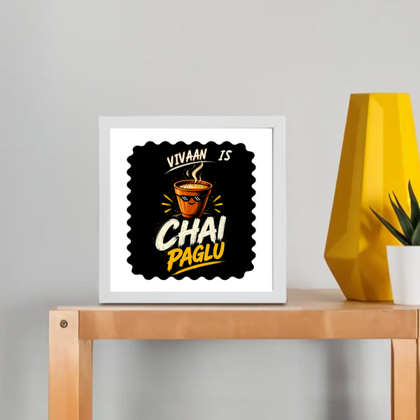 Framed Poster | Multiple Sizes & Colors | 300 GSM Art Paper, 1-inch Laminated Frame | Fade-Proof, Ready to Hang | Unisex | Personalized | Bold Graphic | Beverages | Humor | Everyday | Playful | Chai Paglu