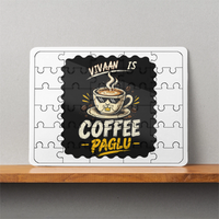 MDF Wooden Puzzle | 6x8 Inch 30 Pieces | Glossy Finish | Durable, Waterproof | Kids & Adults | Personalized | Typography | Coffee | Beverages | Everyday | Joyful | Coffee Paglu