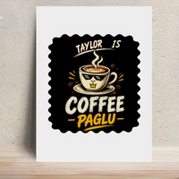 Metal Posters | 8x11.7 & 11.7x15.7 Inches | 1mm Thick Metal | Magnetic Mount | Waterproof | Glossy Finish | Home Decor | Personalized | Typography | Coffee | Beverages | Everyday | Joyful | Coffee Paglu
