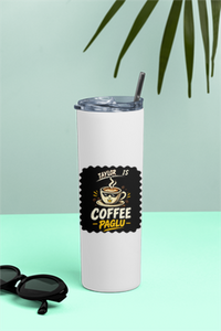 Tumbler Bottle | 20oz Capacity | Stainless Steel | Double-Wall Insulated, Splash-Proof Lid, Metal Straw | Everyday Use | Personalized | Typography | Coffee | Beverages | Everyday | Joyful | Coffee Paglu