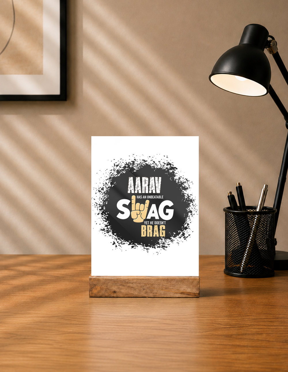 Acrylic Photo Frame with Stand | 5x7 Inch | Acrylic & Wood | UV Printed Tabletop Display | Universal | Personalized | Typography | Self-expression | Everyday | Confident | Unbeatable Swag, Zero Brag - front - mockup 1