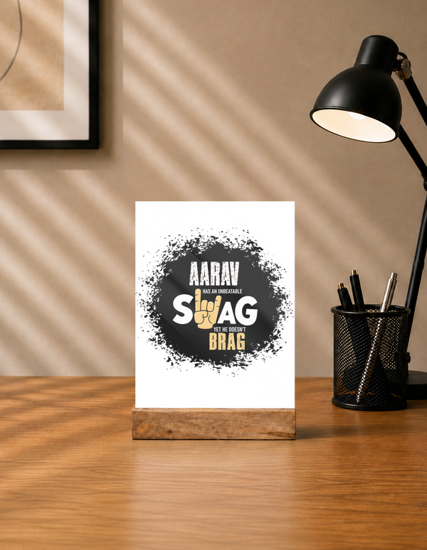 Acrylic Photo Frame with Stand | 5x7 Inch | Acrylic & Wood | UV Printed Tabletop Display | Universal | Personalized | Typography | Self-expression | Everyday | Confident | Unbeatable Swag, Zero Brag