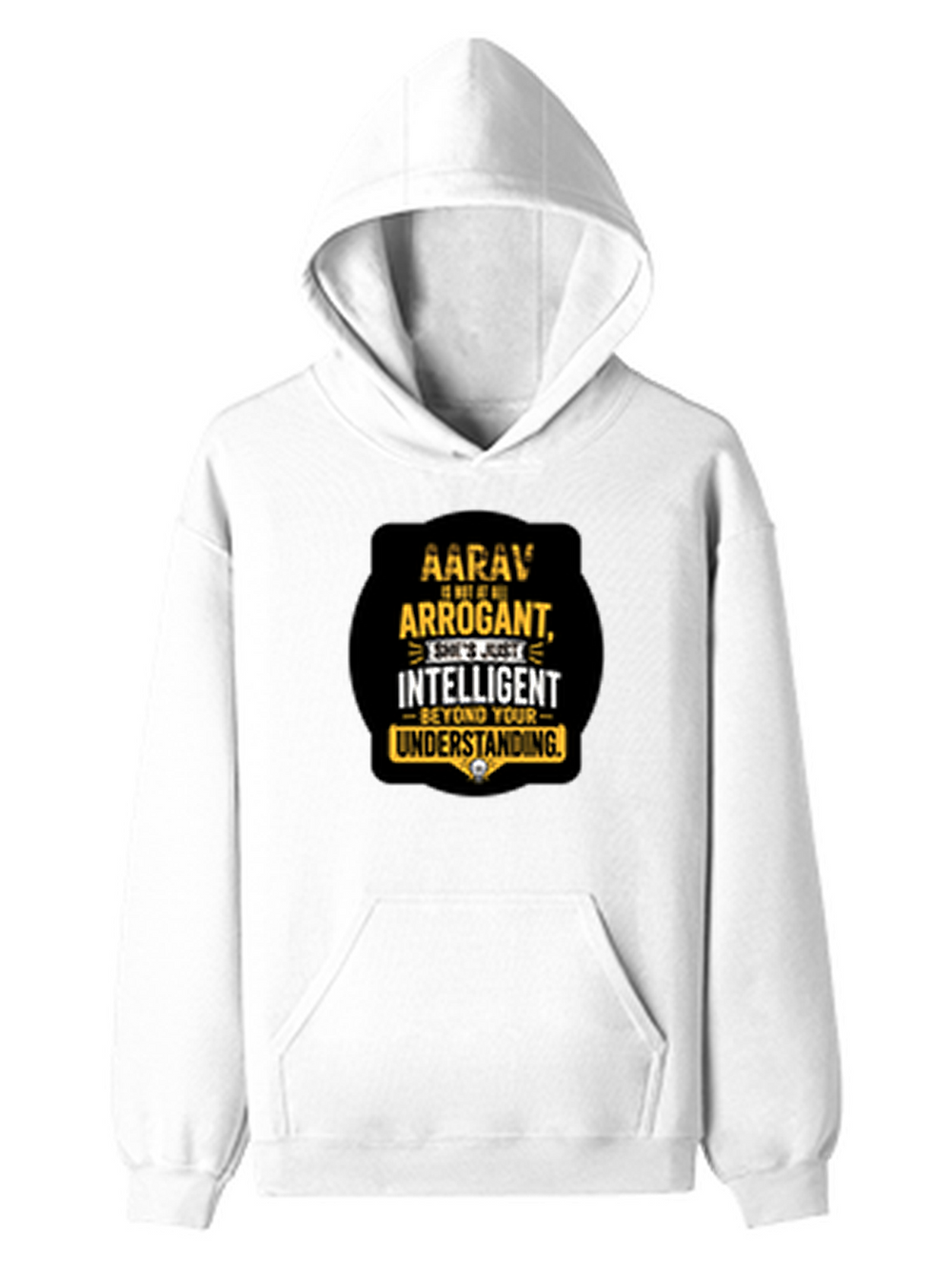 Pullover Hoodie | Unisex Regular Fit | Cotton Blend Tri-Layer | All-Season Comfort, Ribbed Cuffs | Adults | Personalized | Typography | Sarcasm | Intelligence | Everyday | Confident | Not Arrogant, Just Intelligent - front - White - mockup 1