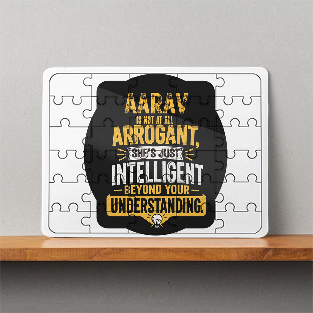 MDF Wooden Puzzle | 6x8 Inch 30 Pieces | Glossy Finish | Durable, Waterproof | Kids & Adults | Personalized | Typography | Sarcasm | Intelligence | Everyday | Confident | Not Arrogant, Just Intelligent - front - White - mockup 1
