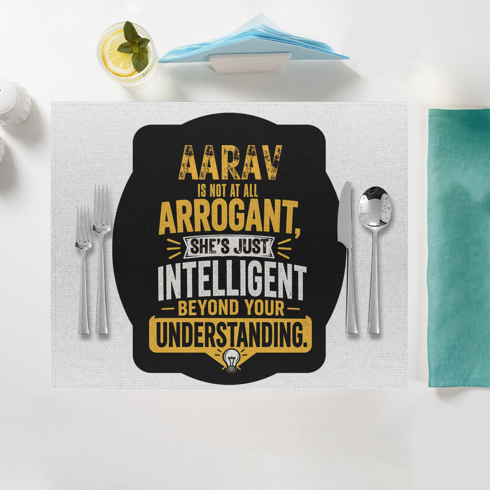 Placemat | Standard Dining | 100% Polyester | Durable, Fade-Proof, Soft | Unisex | Personalized | Typography | Sarcasm | Intelligence | Everyday | Confident | Not Arrogant, Just Intelligent - front - White - mockup 1