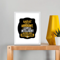 Framed Poster | Multiple Sizes & Colors | 300 GSM Art Paper, 1-inch Laminated Frame | Fade-Proof, Ready to Hang | Unisex | Personalized | Typography | Sarcasm | Intelligence | Everyday | Confident | Not Arrogant, Just Intelligent - front_8x10In - 8x10In - mockup 2