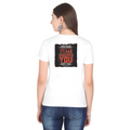 Female Classic Crew T-Shirt | Regular Fit | 180 GSM Bio-Washed Cotton Blend | Pre-Shrunk, Double-Stitched | Women | Personalized | Typography | Sarcasm | Humor | Everyday | Sarcastic | Ignored You Just Fine - back - White - mockup 2