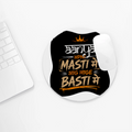 Mouse Pad | Standard Desk Size | Durable Fabric & Rubber | Skid-Proof Base, Smooth Surface, Fade-Proof | Unisex | Personalized | Typography | Self-reliance | Individualism | Everyday | Confident | Aag Lage Basti Mein - front_2 - Circle - White - mockup 2