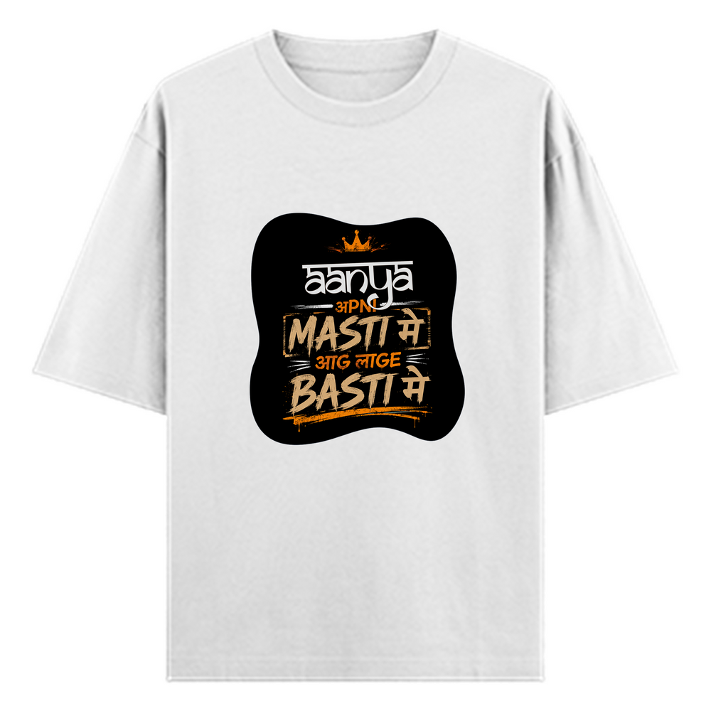 Oversized Classic T-Shirt | Unisex Relaxed Fit | 100% Super-Combed Cotton | Pre-Shrunk, Double-Stitched | Adults | Personalized | Typography | Self-reliance | Individualism | Everyday | Confident | Aag Lage Basti Mein - front - White - mockup 1