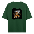 Oversized Classic T-Shirt | Unisex Relaxed Fit | 100% Super-Combed Cotton | Pre-Shrunk, Double-Stitched | Adults | Personalized | Typography | Self-reliance | Individualism | Everyday | Confident | Aag Lage Basti Mein - back - Bottle Green - mockup 2