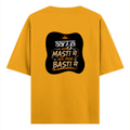 Oversized Classic T-Shirt | Unisex Relaxed Fit | 100% Super-Combed Cotton | Pre-Shrunk, Double-Stitched | Adults | Personalized | Typography | Self-reliance | Individualism | Everyday | Confident | Aag Lage Basti Mein - back - Golden Yellow - mockup 2