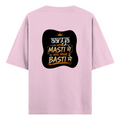 Oversized Classic T-Shirt | Unisex Relaxed Fit | 100% Super-Combed Cotton | Pre-Shrunk, Double-Stitched | Adults | Personalized | Typography | Self-reliance | Individualism | Everyday | Confident | Aag Lage Basti Mein - back - Light Baby Pink - mockup 2