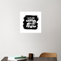Acrylic Poster | Glossy 3mm Acrylic | Stick-On Wall Decor | Frameless | Unisex | Personalized | Typography | Comfort | Hugs | Everyday | Comforting | Needs A Big Hug - front_3 - 12x12Inch - White - mockup 3