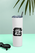 Tumbler Bottle | 20oz Capacity | Stainless Steel | Double-Wall Insulated, Splash-Proof Lid, Metal Straw | Everyday Use | Personalized | Typography | Comfort | Hugs | Everyday | Comforting | Needs A Big Hug - front - White - mockup 1