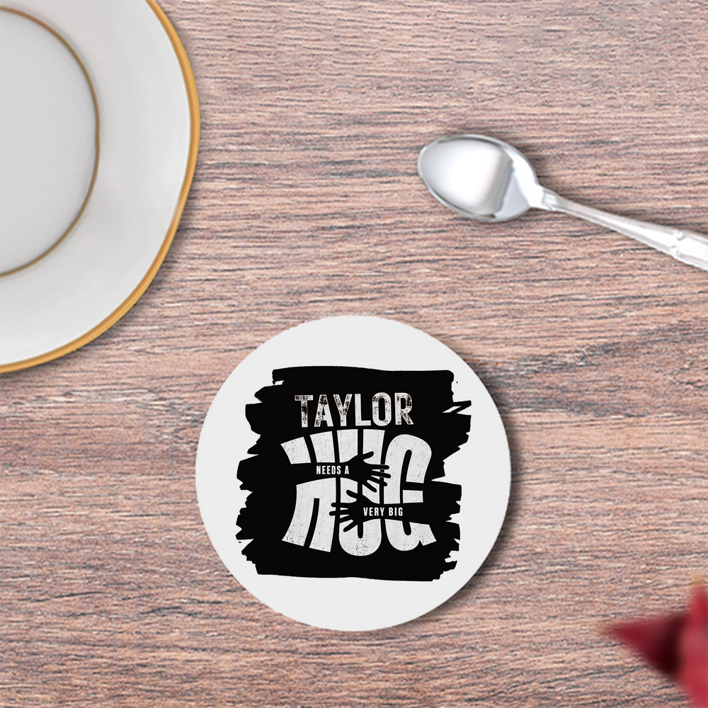 Coasters | 3mm MDF Board | Super Glossy Finish, Durable | Unisex | Personalized | Typography | Comfort | Hugs | Everyday | Comforting | Needs A Big Hug - front - White - mockup 1