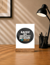 Acrylic Photo Frame With Stand - Never Fit In
