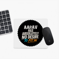 Mouse Pad | Standard Desk Size | Durable Fabric & Rubber | Skid-Proof Base, Smooth Surface, Fade-Proof | Unisex | Personalized | Typography | Self-identity | Non-conformity | Everyday | Confident | Never Fit In