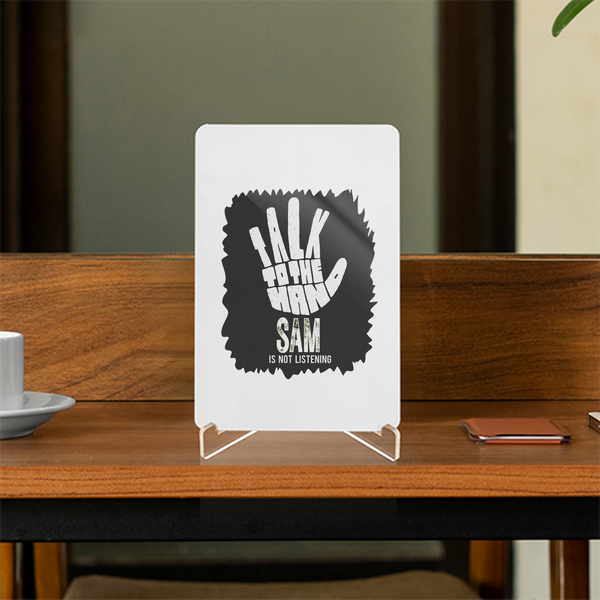 Acrylic Display Stand | 4x6 Inch | Clear Acrylic | Tabletop Display | Unisex | Personalized | Typography | Humor | Pop Culture | Everyday | Sarcastic | Talk To The Hand