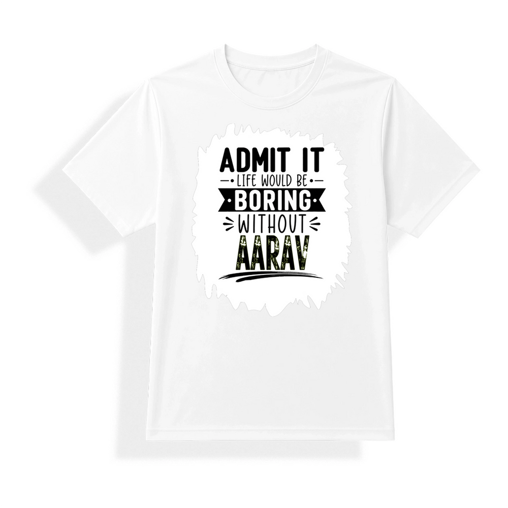 Unisex Jersey T-Shirt | Adults | Polyester Honeycomb Mesh | Breathable, Quick-Dry | Unisex Fit | Personalized | Typography | Humor | Everyday | Humorous | Boring Without Me - front - mockup 1