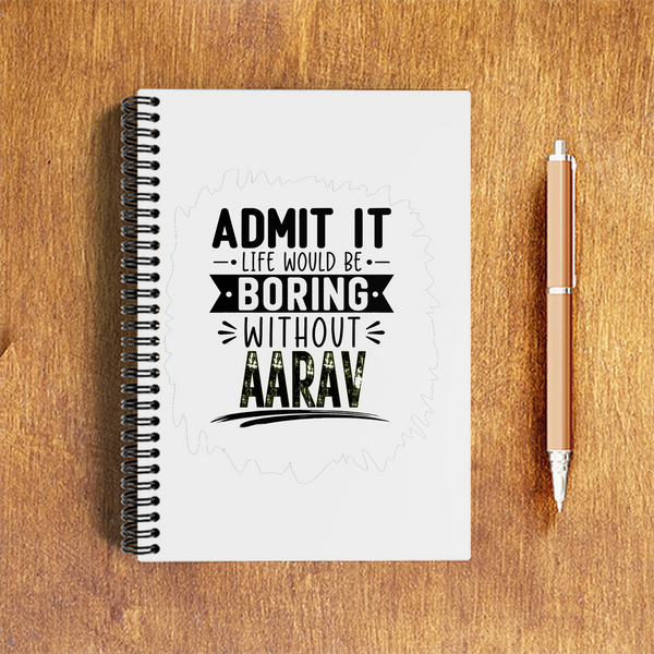 A5 Notepad | 120 Pages, Ruled/Unruled | 70 GSM Natural Shade Paper, 300 GSM Cover | Wire Bound | Everyday Use | Personalized | Typography | Humor | Everyday | Humorous | Boring Without Me - front - White - mockup 1