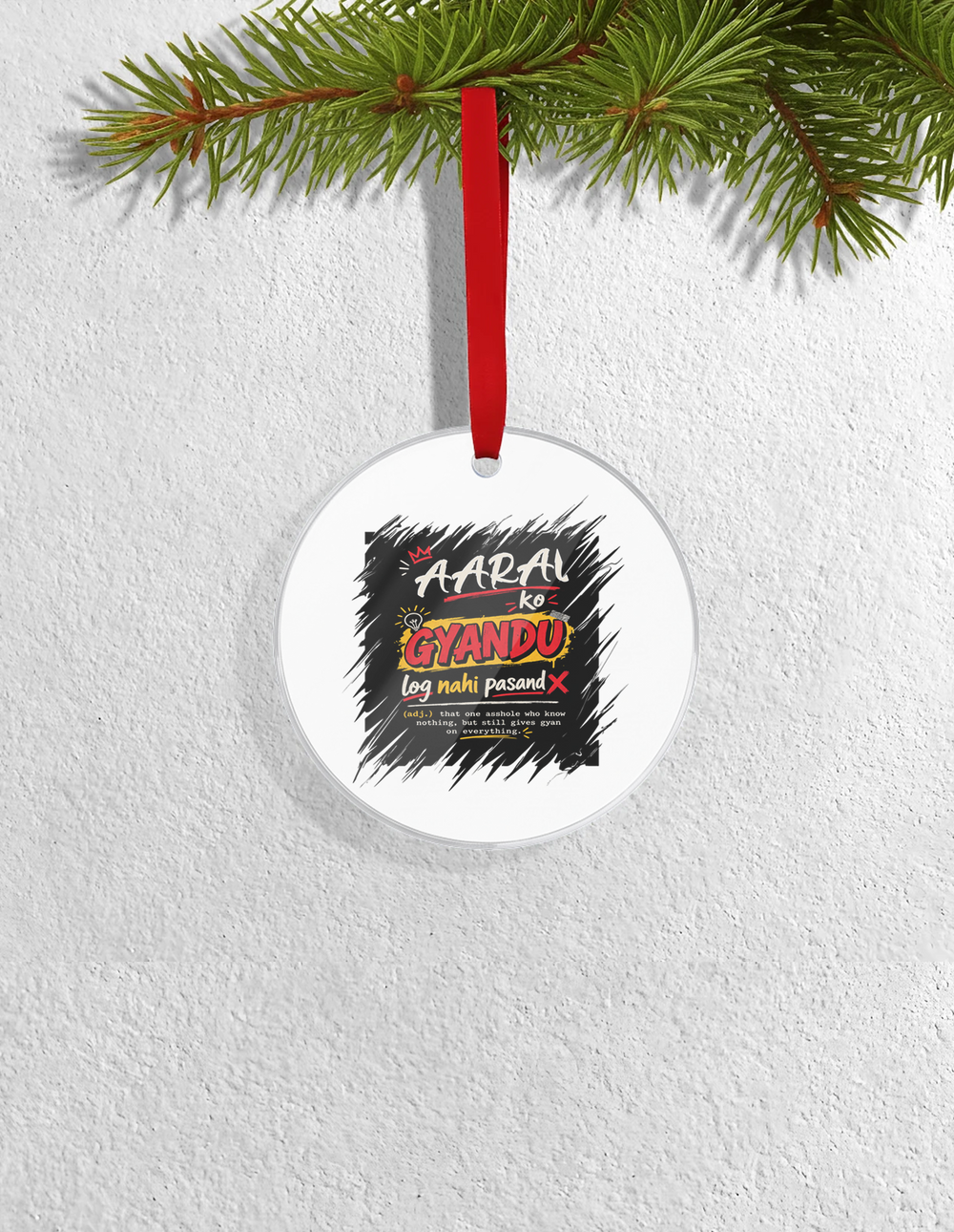 Christmas Ornaments | 3x3 Inch Home Decor | Acrylic | Waterproof, Fade-Proof, Ready to Hang | Unisex | Personalized | Typography | Social Observations | Everyday | Humorous | Desi Smart Vibes - front_Circle - Circle - mockup 1