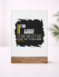 Acrylic Photo Frame with Stand | 5x7 Inch | Acrylic & Wood | UV Printed Tabletop Display | Universal | Personalized | Typography | Sarcasm | Self-confidence | Everyday | Assertive | I’m Never Wrong - front_1 - mockup 2